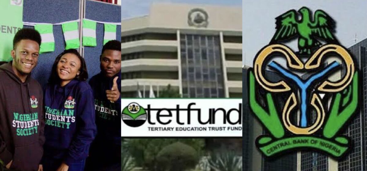 NIGERIAN STUDENTS ABROAD; TETFUND & CBN