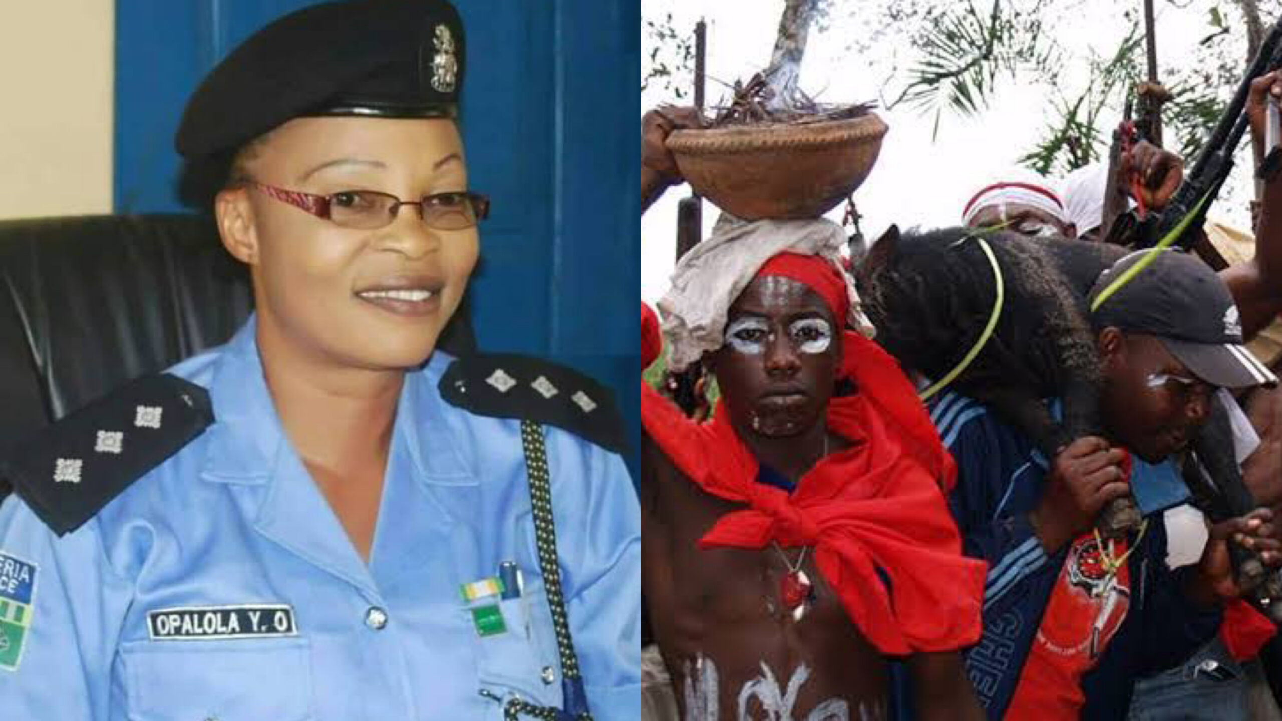 SP Yemisi Opalola and Cultists