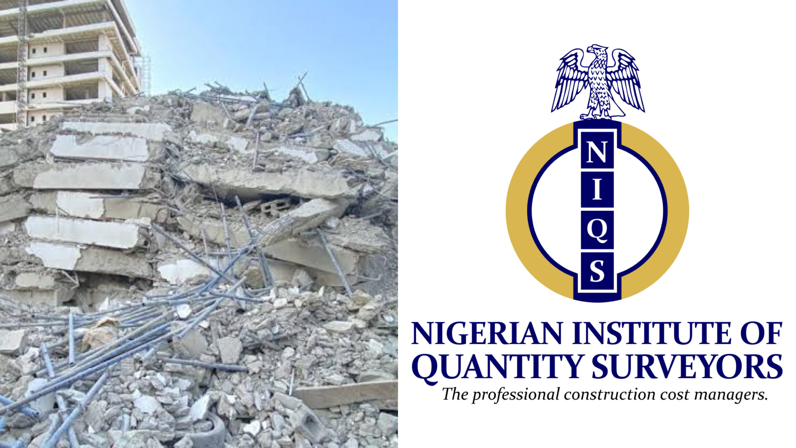 A collapsed building and Nigerian Institute of Quantity Surveyors (NIQS) used to illustrate the story