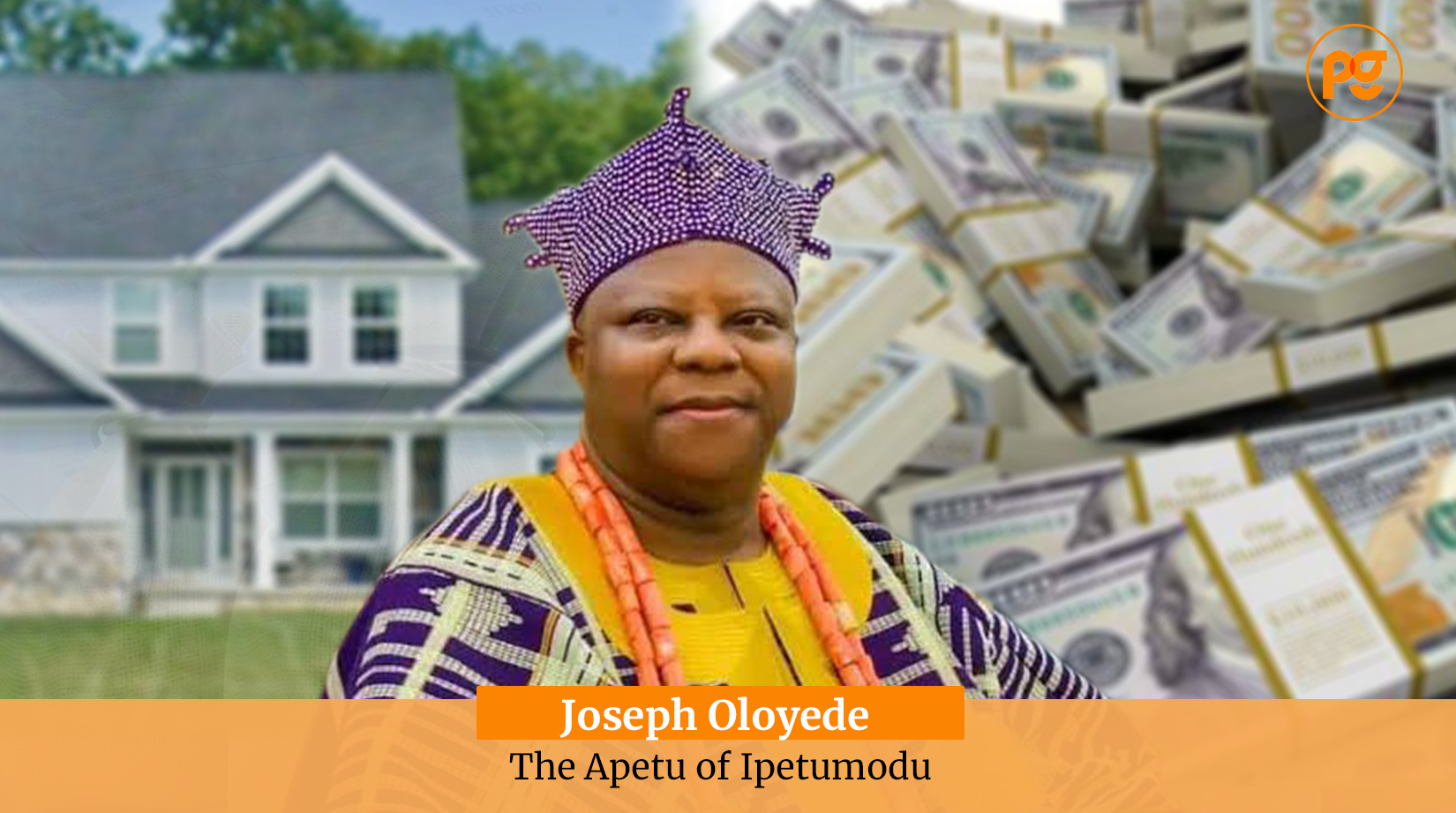 A photo of Joseph Oloyede on stash of dollars and forfeited house background (Credit: Ahmed Oluwasanjo/Peoples Gazette)