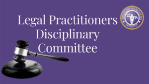Legal Practitioners Disciplinary Committee