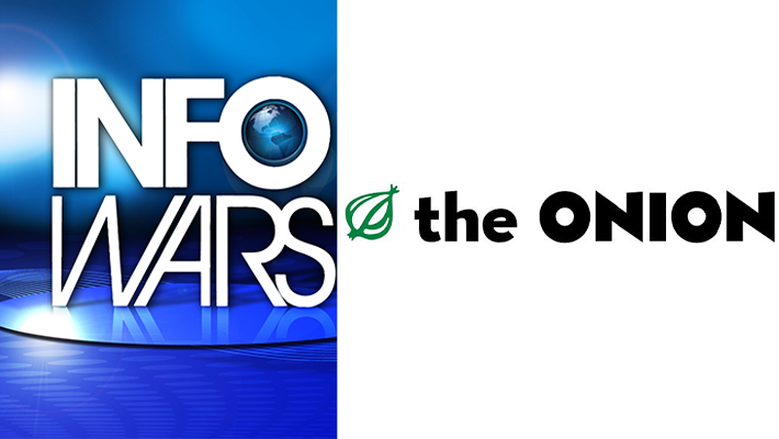 Infowars & The Onion